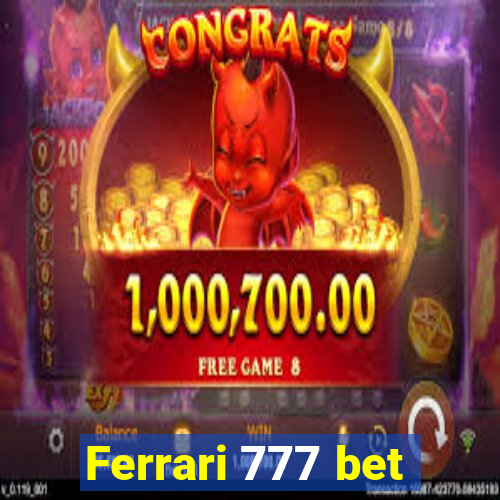 Ferrari 777 bet