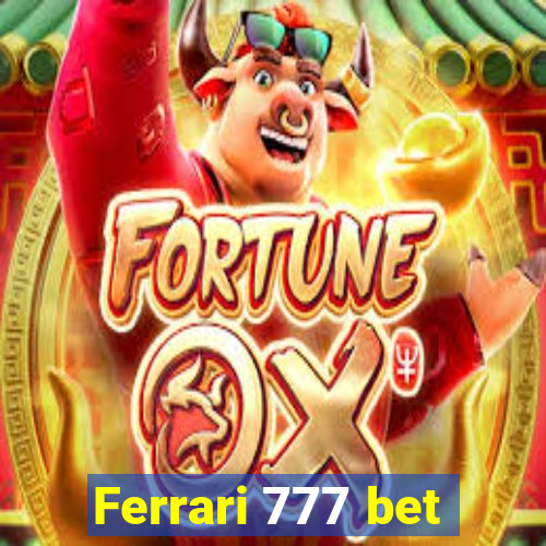 Ferrari 777 bet