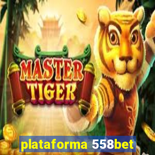 plataforma 558bet