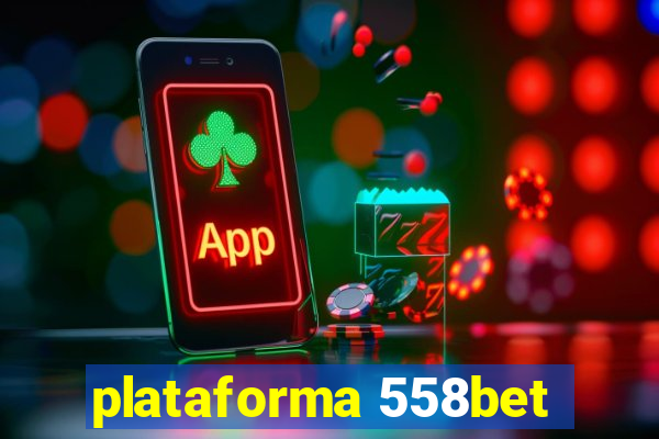 plataforma 558bet