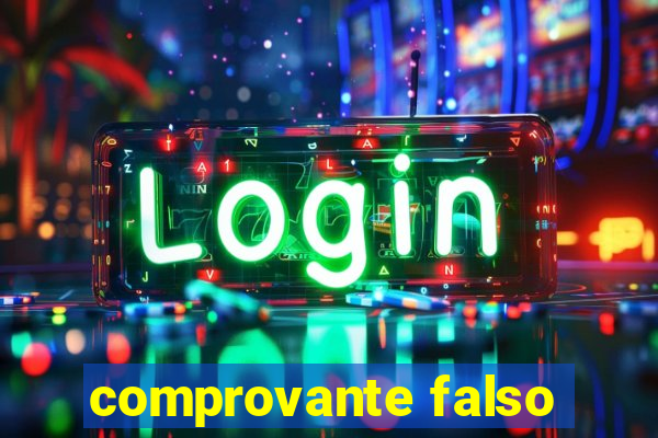 comprovante falso