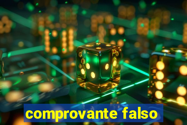 comprovante falso