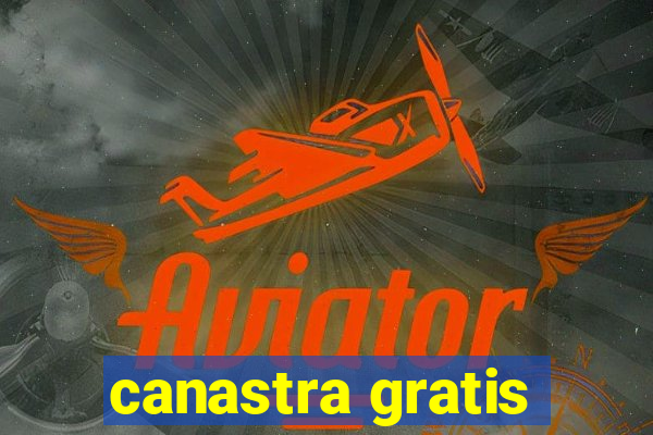 canastra gratis