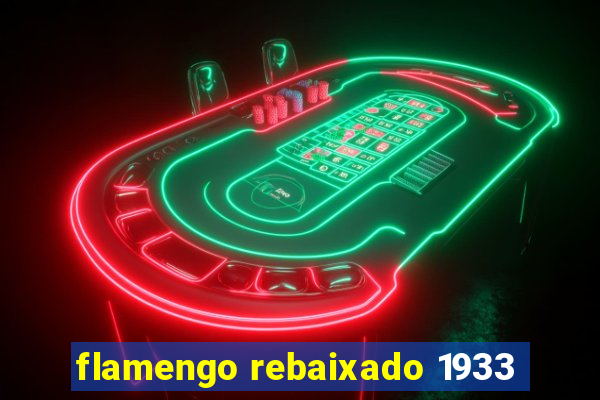 flamengo rebaixado 1933