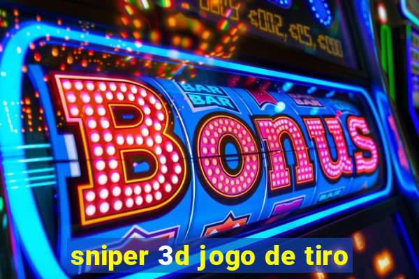 sniper 3d jogo de tiro