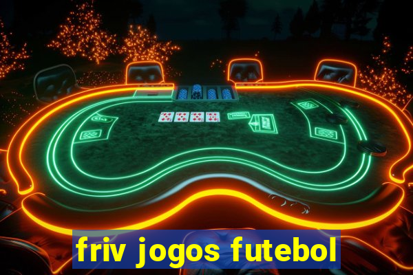 friv jogos futebol