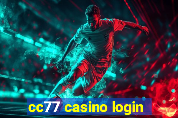 cc77 casino login