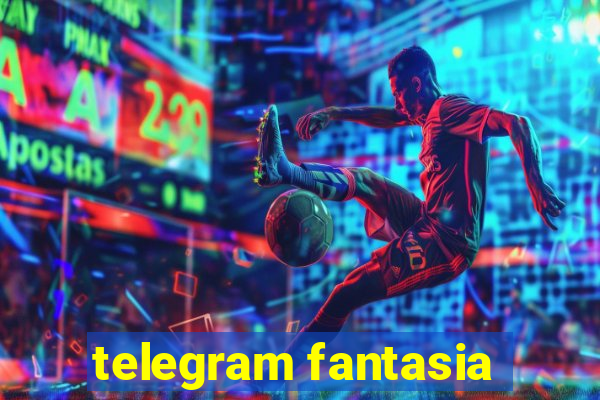 telegram fantasia