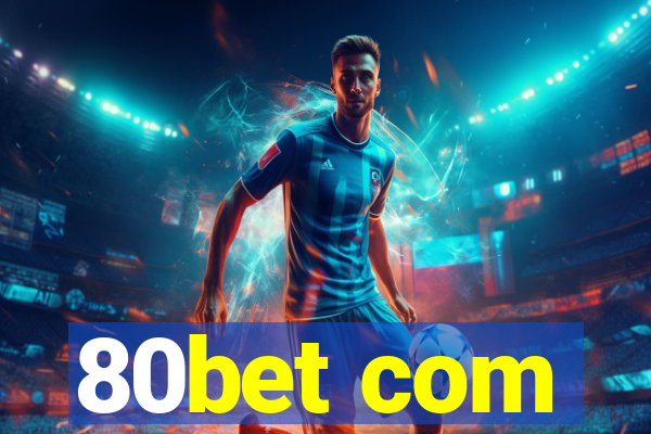 80bet com