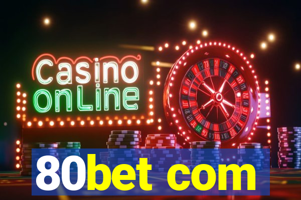 80bet com