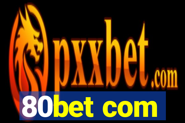 80bet com