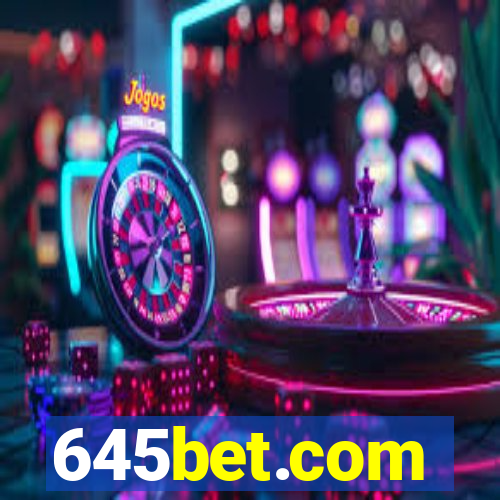 645bet.com