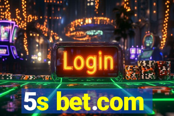 5s bet.com