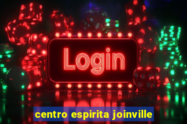 centro espirita joinville