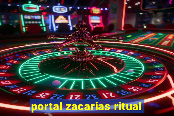 portal zacarias ritual