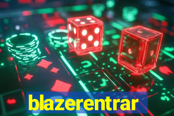 blazerentrar