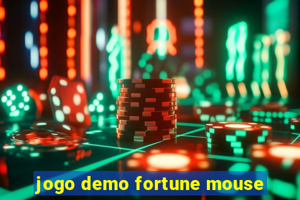 jogo demo fortune mouse