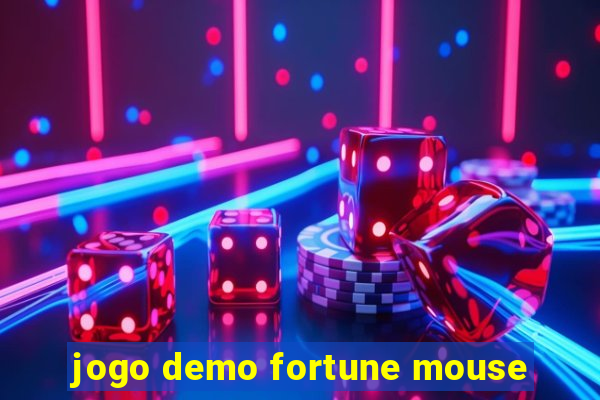 jogo demo fortune mouse