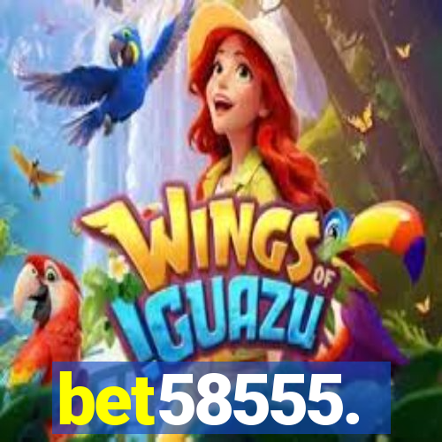 bet58555.