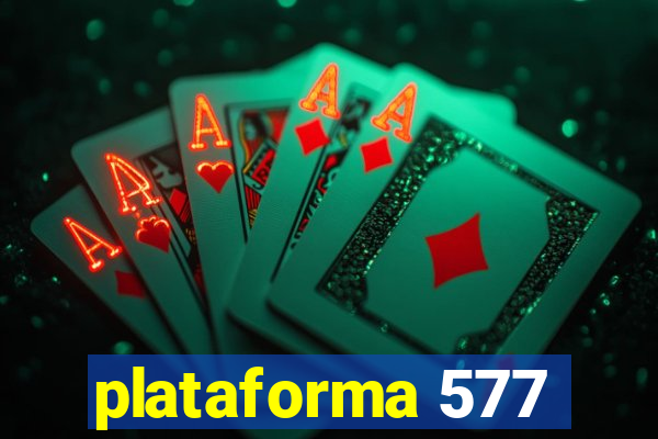 plataforma 577