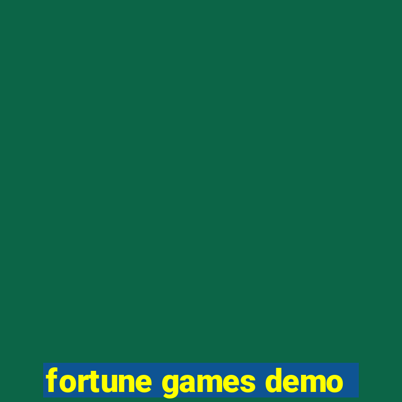 fortune games demo