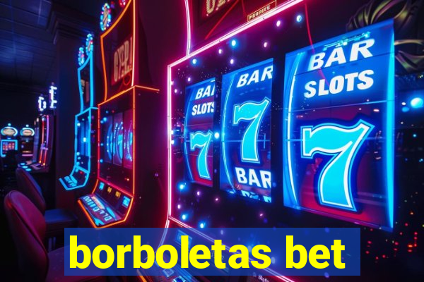 borboletas bet