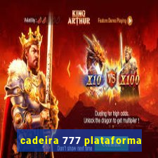 cadeira 777 plataforma