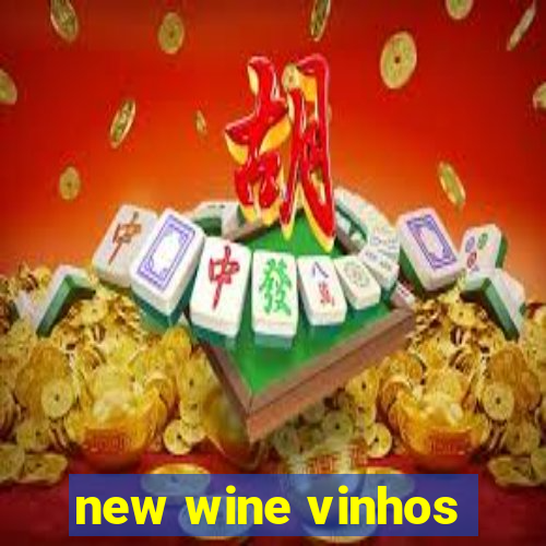 new wine vinhos