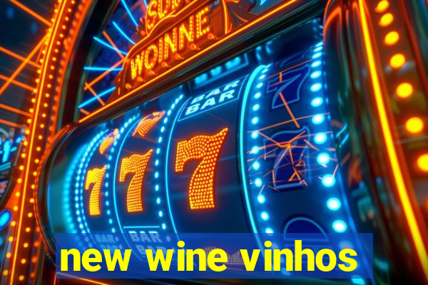 new wine vinhos