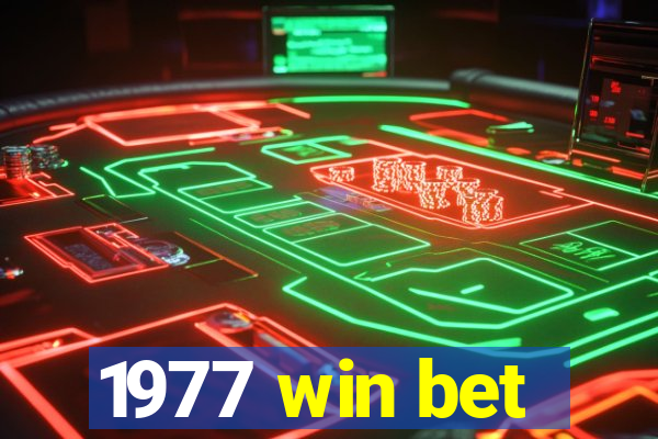 1977 win bet