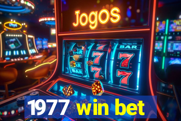 1977 win bet