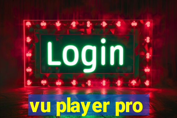 vu player pro