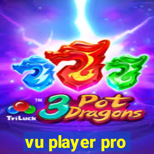 vu player pro