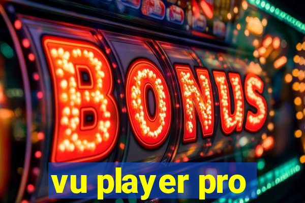 vu player pro