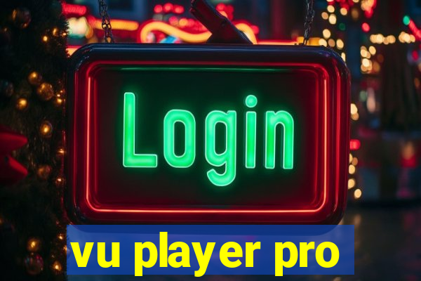 vu player pro