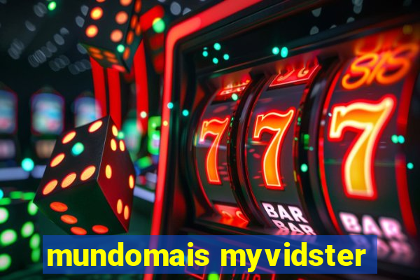 mundomais myvidster