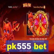 pk555 bet