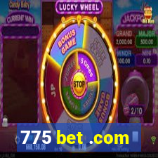 775 bet .com