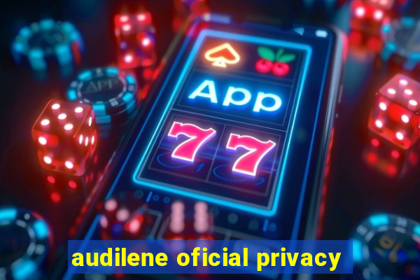 audilene oficial privacy