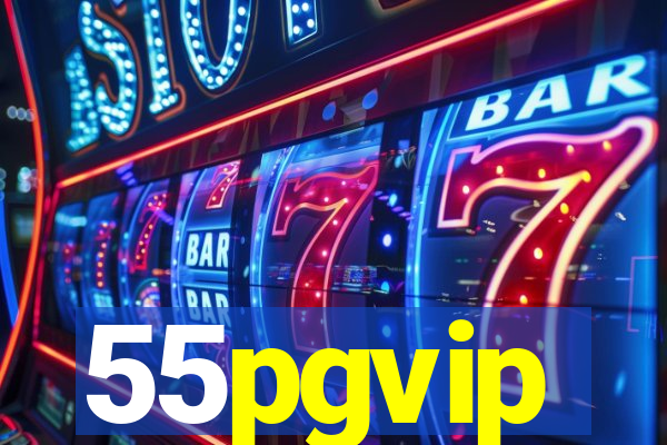 55pgvip