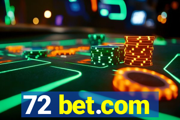 72 bet.com