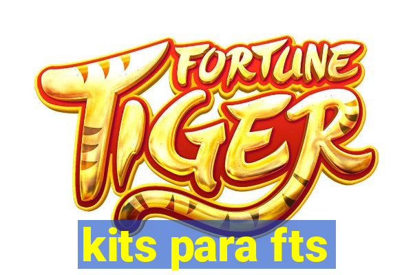 kits para fts