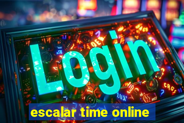 escalar time online