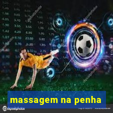 massagem na penha