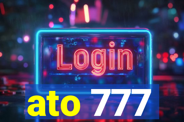 ato 777