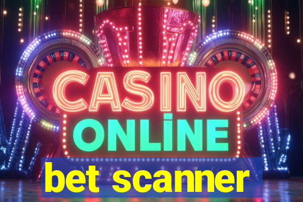 bet scanner