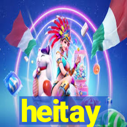 heitay