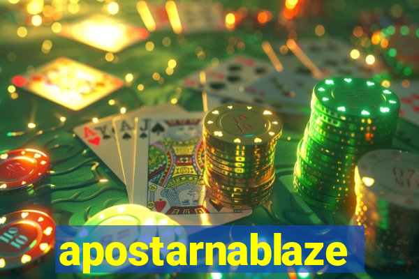 apostarnablaze