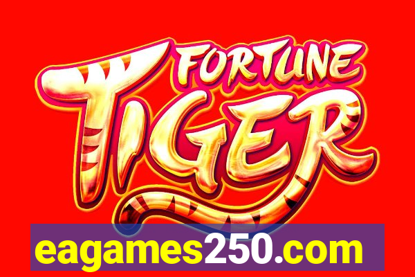 eagames250.com