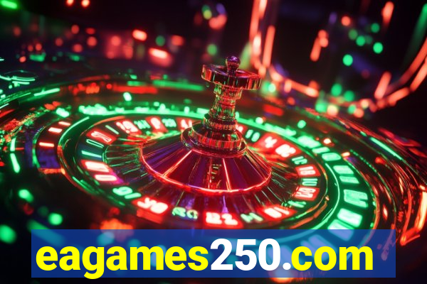 eagames250.com